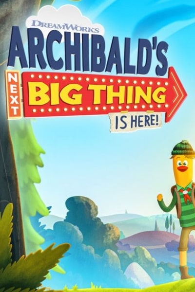 Archibalds Next Big Thing Is Here&nbsp;- Season 1