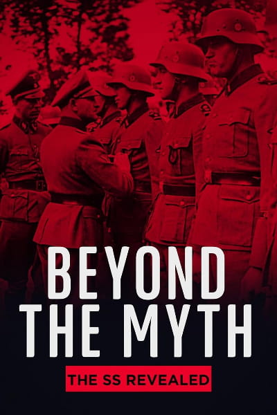 Beyond the Myth: The SS Unveiled - Season 1