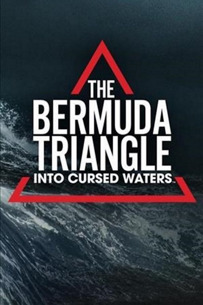 The Bermuda Triangle: Into Cursed Waters - Season 1