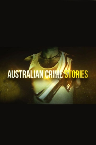 Australian Crime Stories - Season 2