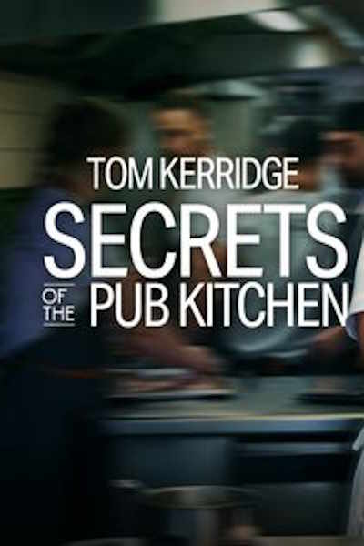 Tom Kerridge: Secrets of the Pub Kitchen - Season 2
