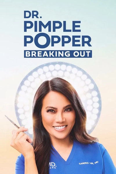 Dr Pimple: Popper Breaking Out - Season 1