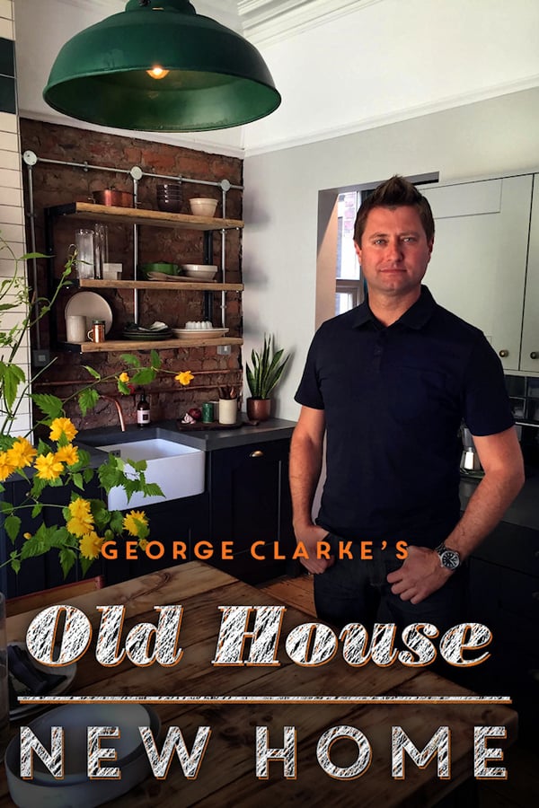 George Clarkes Old House, New Home - Season 8