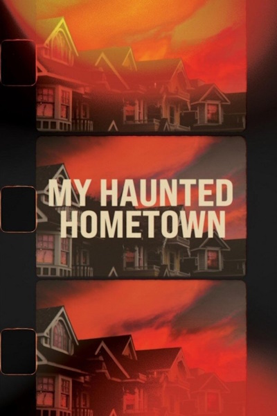 My Haunted Hometown - Season 1