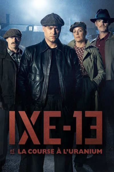 IXE-13 et la course a luranium - Season 1