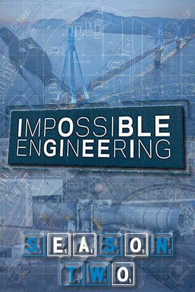Impossible Engineering - Season 2