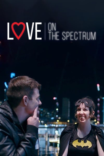 Love on the Spectrum - Season 2 [Sub: Eng]