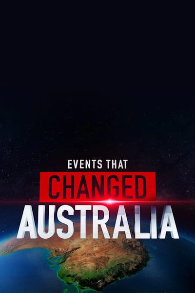 Events That Changed Australia - Season 1