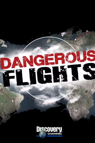 Dangerous Flights - Season 1