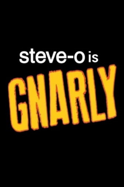 Steve-O: Gnarly