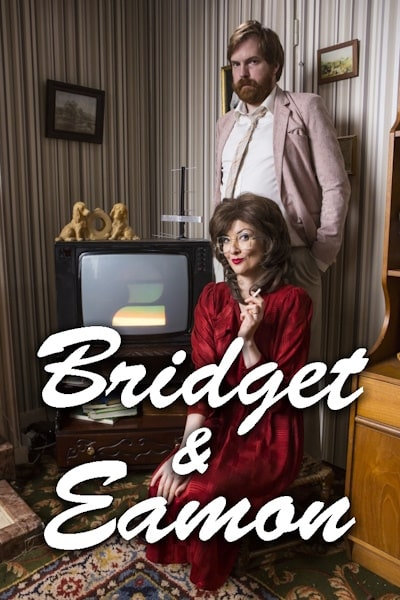 Bridget and Eamon - Season 1