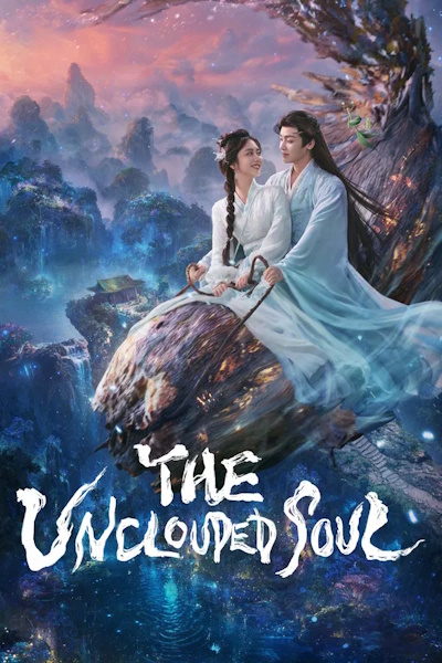 The Unclouded Soul (Xiao Yao) - Season 1