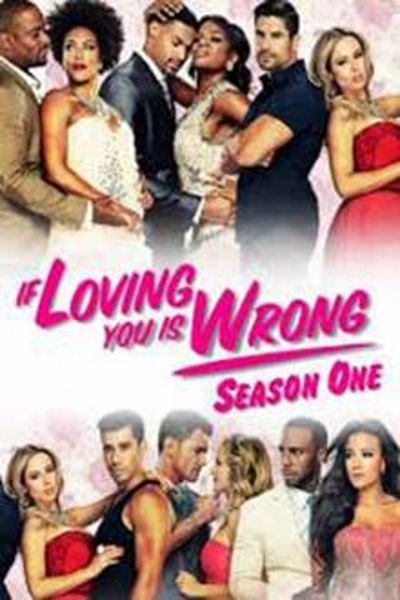 If Loving You Is Wrong - Season 1
