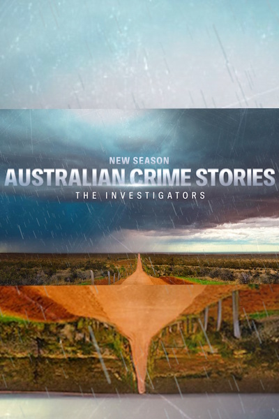 Australian Crime Stories: The Investigators - Season 1
