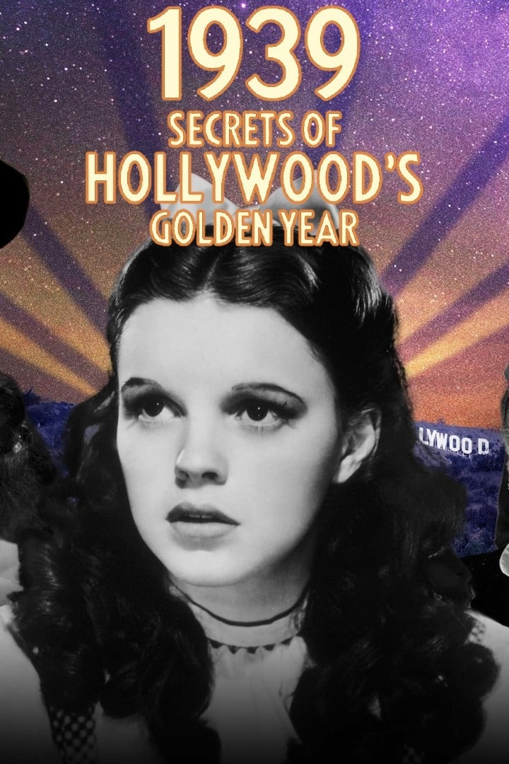 1939: Secrets of Hollywoods Golden Year - Season 1