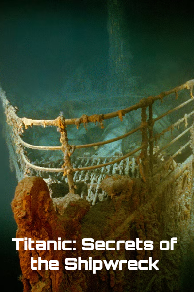 Titanic: Secrets of the Shipwreck - Season 1