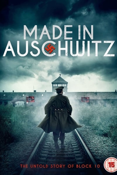 Made in Auschwitz: The Untold Story of Block 10