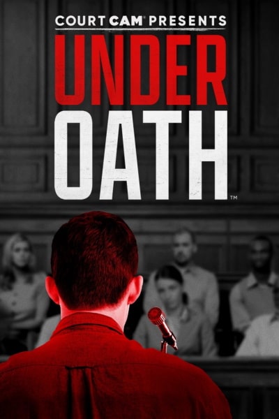 Court Cam Presents Under Oath - Season 1