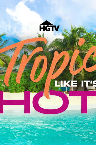 Tropic Like Its Hot - Season 1