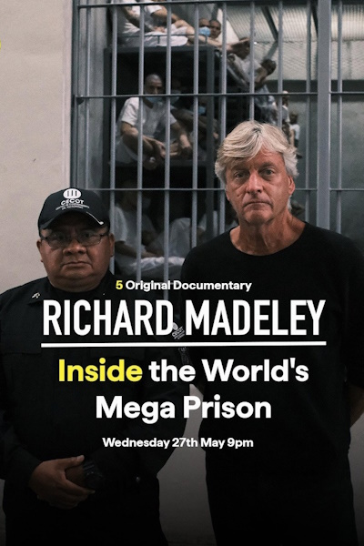 Richard Madeley: Inside the Worlds Mega Prison