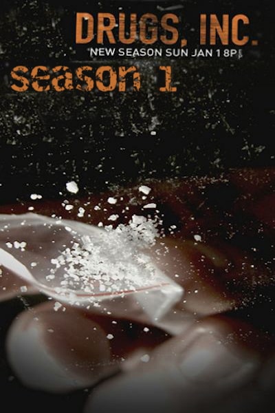Drugs, Inc. - Season 1