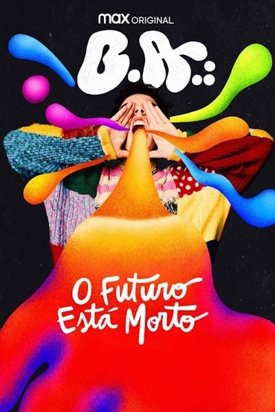 B.A.: O Futuro Esta Morto - Season 1
