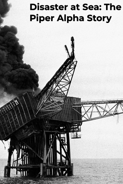 Disaster at Sea: The Piper Alpha Story - Season 1