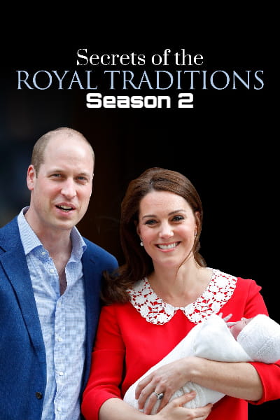 Secrets of the Royal Traditions - Season 2