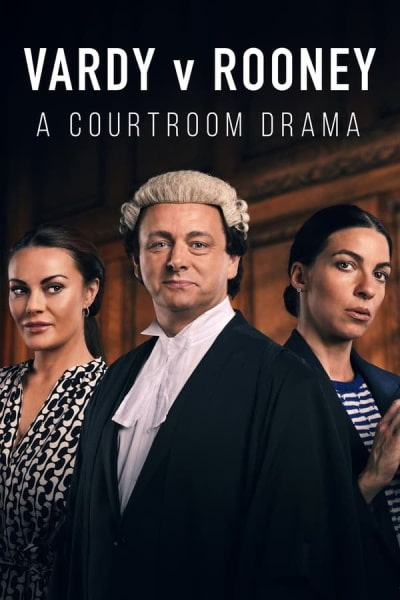 Vardy v Rooney: A Courtroom Drama - Season 1