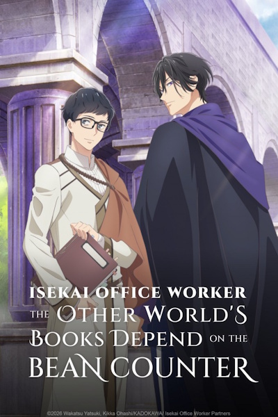 Isekai Office Worker The Other Worlds Books Depend on the Bean Counter (Isekai no Sata wa Shachiku Shidai) - Season 1