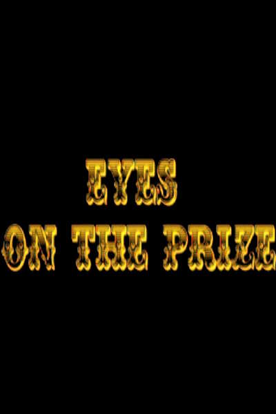 Eyes on the Prize