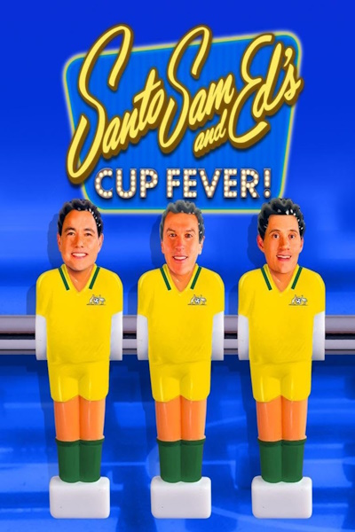Santo Sam and Eds Cup Fever - Season 3