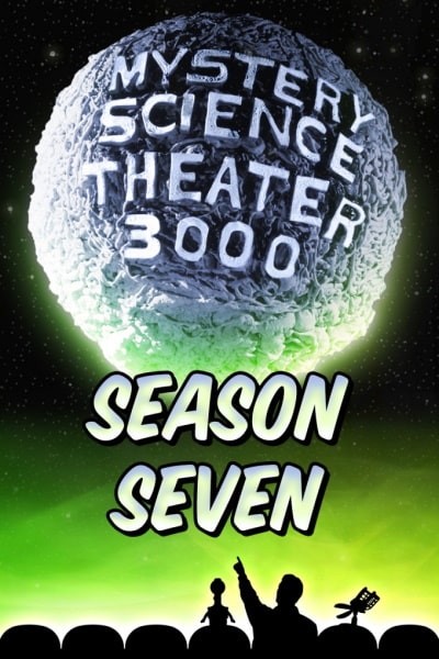Mystery Science Theater 3000 - Season 7