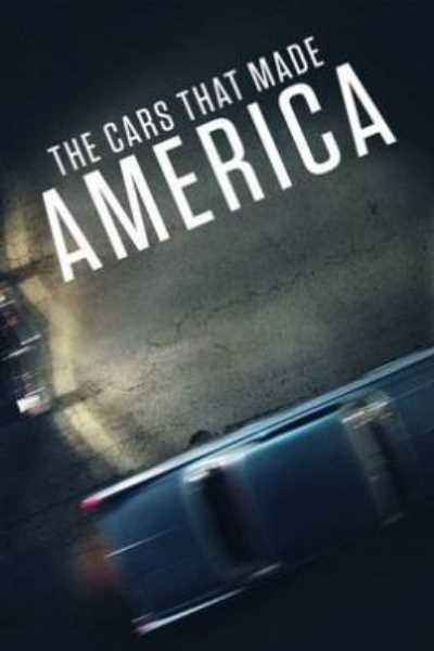 The Cars That Made America&nbsp;- Season 1