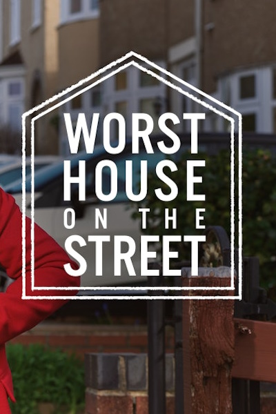 Worst House on the Street - Season 3