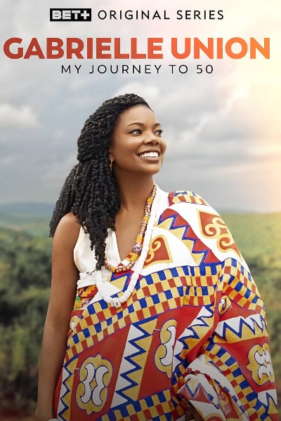 Gabrielle Union: My Journey to 50 - Season 1