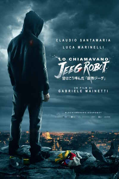 They Call Me Jeeg (Lo chiamavano Jeeg Robot)
