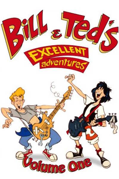 Bill and Teds Excellent Adventures - Season 1