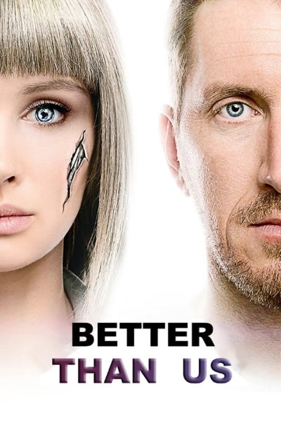 Better Than Us - Season 1 [Sub: Eng]