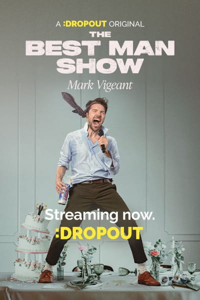 Mark Vigeant: The Best Man Show