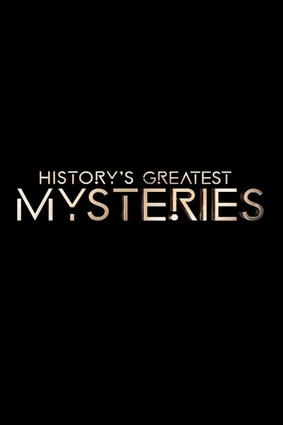 Historys Greatest Mysteries - Season 6
