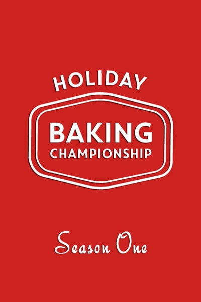 Holiday Baking Championship - Season 1