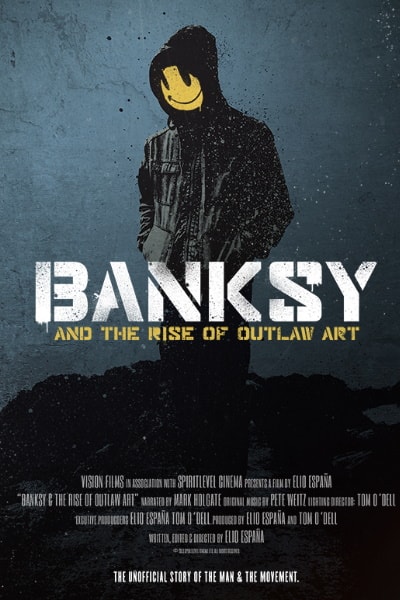Banksy and the Rise of Outlaw Art