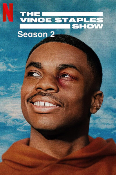 The Vince Staples Show - Season 2