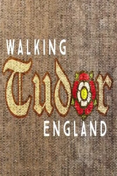 Walking Tudor England - Season 1
