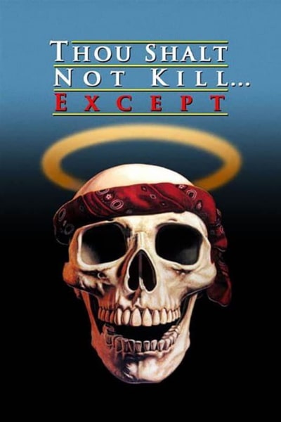 Thou Shalt Not Kill... Except