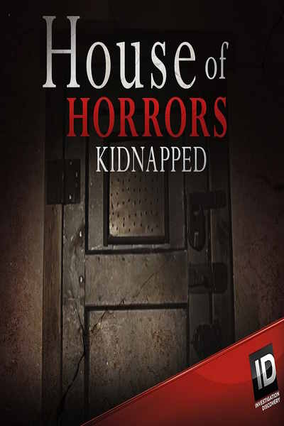 House of Horrors: Kidnapped - Season 1