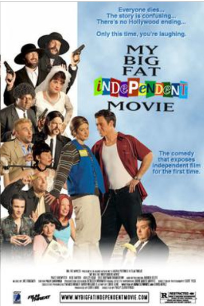 My Big Fat Independent Movie