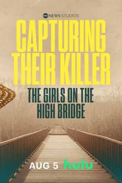 Capturing Their Killer The Girls on the High Bridge - Season 1
