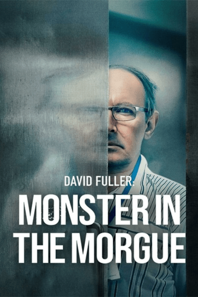 David Fuller: Monster in the Morgue - Season 1